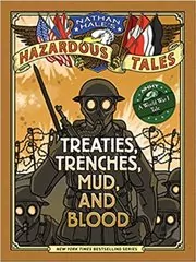 Treaties, Trenches, Mud, and Blood
