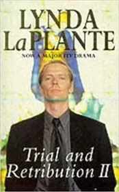 Book cover for "Trial and Retribution II" by Lynda La Plante