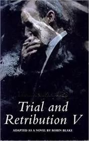 Book cover for "Trial and Retribution V" by Lynda La Plante