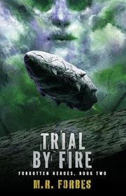 Book cover for "Trial By Fire" by MR Forbes