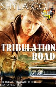 Book cover for "Tribulation Road" by Shyla Colt
