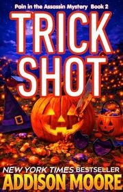 Book cover for "Trick Shot" by Addison Moore