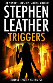 Book cover for "Triggers" by Stephen Leather