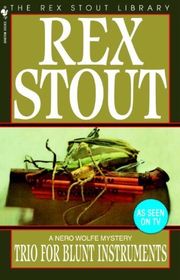 Book cover for "Trio for Blunt Instruments" by Rex Stout