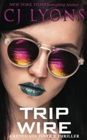 Book cover for "Trip Wire" by CJ Lyons