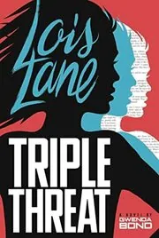Book cover for "Triple Threat" by Gwenda Bond
