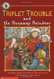 Book cover for "Triplet Trouble and the Runaway Reindeer" by Marcia Thornton Jones