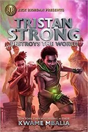 Tristan Strong Destroys the World