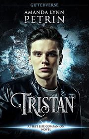 Book cover for "Tristan" by Amanda Lynn Petrin