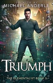 Book cover for "Triumph" by Michael Anderle