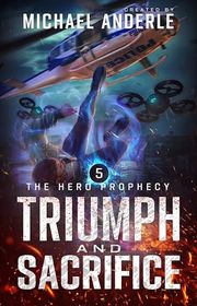 Book cover for "Triumph and Sacrifice" by Michael Anderle