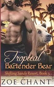 Book cover for "Tropical Bartender Bear" by Zoe Chant