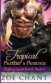 Book cover for "Tropical Panther's Penance" by Zoe Chant