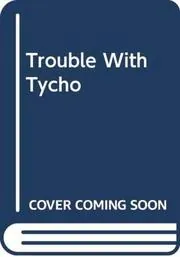 Trouble with Tycho