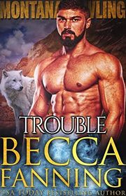 Book cover for "Trouble" by Becca Fanning
