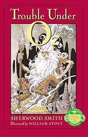 Book cover for "Trouble Under Oz" by Sherwood Smith
