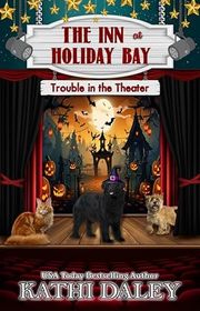 Book cover for "Trouble in the Theater" by Kathi Daley