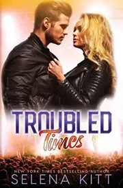 Book cover for "Troubled Times" by Selena Kitt