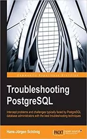 Book cover for "Troubleshooting PostgreSQL" by Hans-Jürgen Schönig