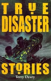 True Disaster Stories