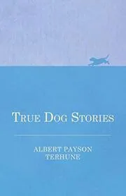 True Dog Stories