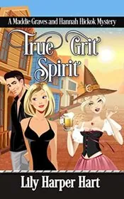 Book cover for "True Grit Spirit" by Lily Harper Hart