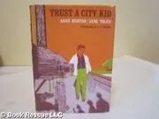 Trust a City Kid