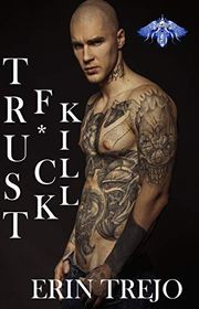Book cover for "Trust F*ck Kill" by Erin Trejo