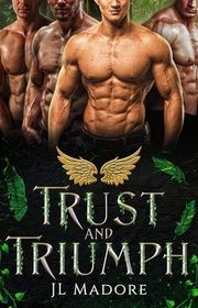 Book cover for "Trust and Triumph" by JL Madore