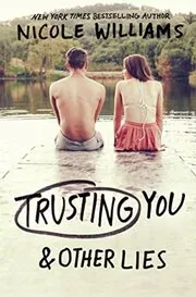 Trusting You And Other Lies