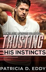 Book cover for "Trusting His Instincts" by Patricia D Eddy