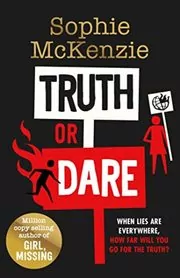 Book cover for "Truth or Dare" by Sophie McKenzie