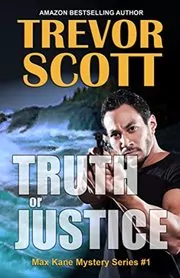 Book cover for "Truth or Justice" by Trevor Scott