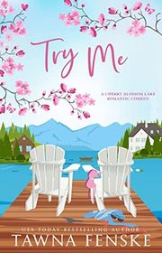 Book cover for "Try Me" by Tawna Fenske