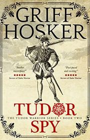 Book cover for "Tudor Spy" by Griff Hosker