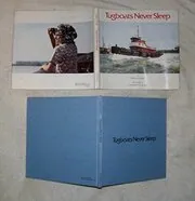 Book cover for "Tugboats Never Sleep" by Kathryn Lasky