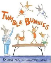 Book cover for "Tumble Bunnies" by Kathryn Lasky