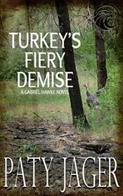 Turkey's Fiery Demise