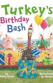Book cover for "Turkey's Birthday Bash" by Wendi Silvano