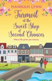 Turmoil at the Sweet Shop of Second Chances