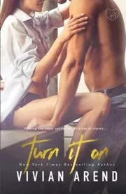 Book cover for "Turn It On" by Vivian Arend