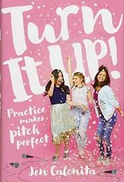 Book cover for "Turn It Up!" by Jen Calonita