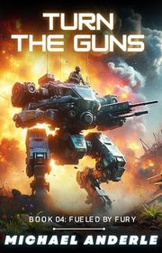 Book cover for "Turn the Guns" by Michael Anderle
