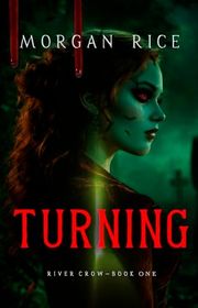 Book cover for "Turning" by Morgan Rice