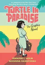 Book cover for "Turtle in Paradise: The Graphic Novel" by Jennifer L Holm