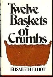 Twelve Baskets of Crumbs