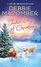 Book cover for "Twelve Days of Christmas" by Debbie Macomber