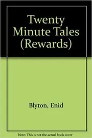 Book cover for "Twenty Minute Tales" by Enid Blyton