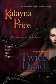 Book cover for "Twice Dead" by Kalayna Price