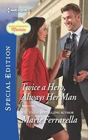 Twice a Hero, Always Her Man